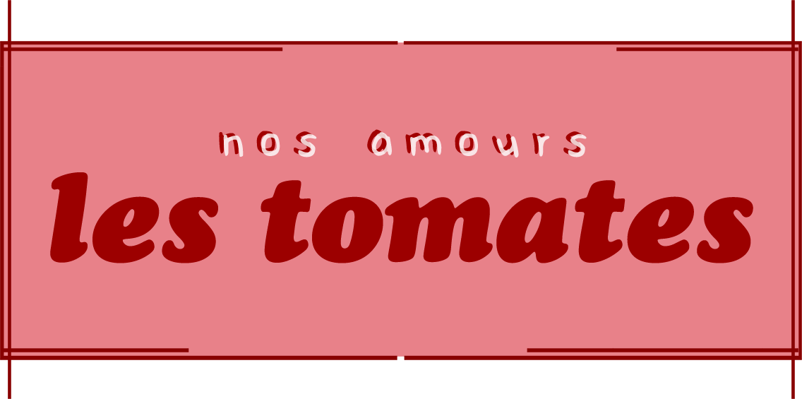 Nos amours les tomates